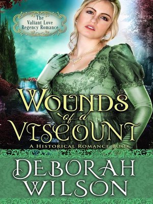 cover image of Wounds of a Viscount (The Valiant Love Regency Romance #8) (A Historical Romance Book)